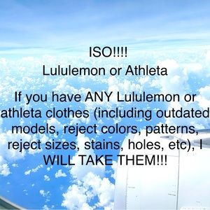 ISO Lululemon & Athleta Items - Even The Rejects!!!
